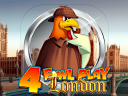 4 Fowl Play London